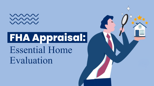 FHA Appraisal: Essential Home Evaluation