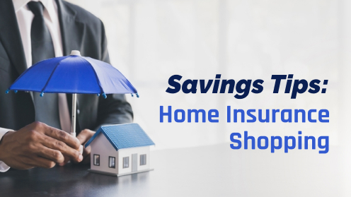 Savings Tips: Home Insurance Shopping